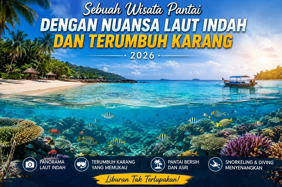Sebuah Wisata Pantai Dengan Nuansa Laut Indah